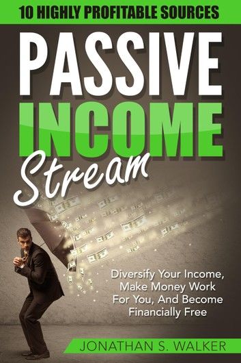 Passive Income Streams - How To Earn Passive Income
