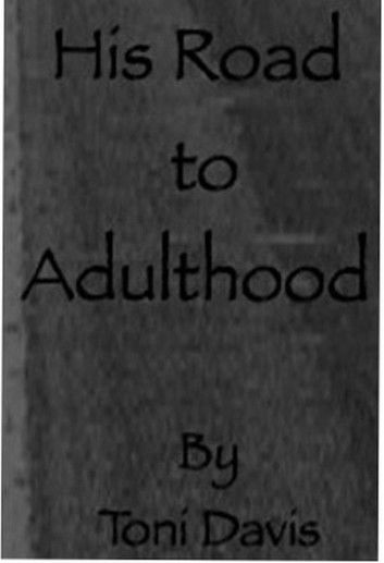 His Road To Adulthood