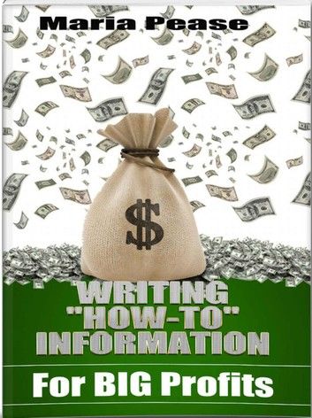 Writing How To Information for Big Profits