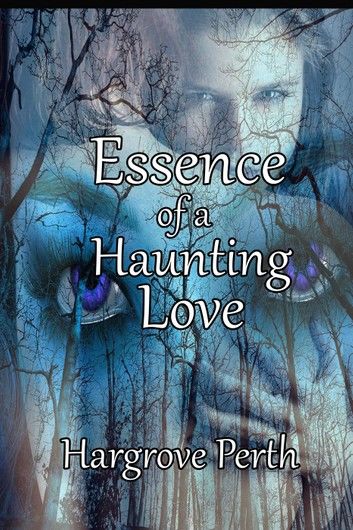 Essence of a Haunting Love