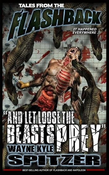 Tales from the Flashback: And Let Loose the Beasts of Prey