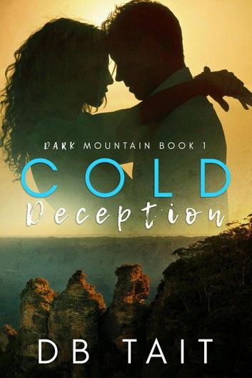 Cold Deception: Dark Mountain Book 1