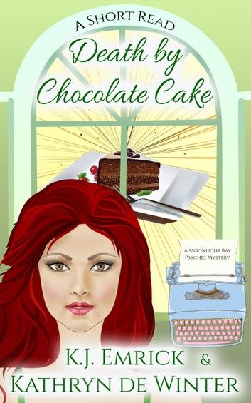 Death by Chocolate Cake - A Short Read