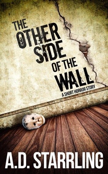 The Other Side of the Wall (A Short Horror Story)