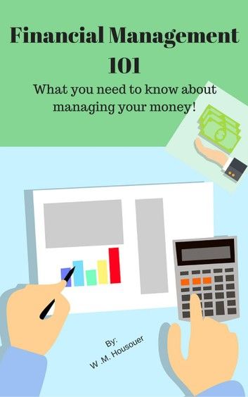 Financial Management 101: What you need to know about managing your money