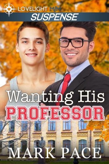 Wanting His Professor