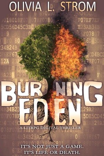 Burning Eden: A LitRPG Digital Thriller