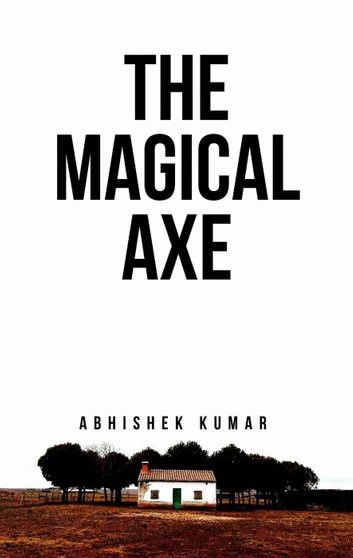 The Magical Axe