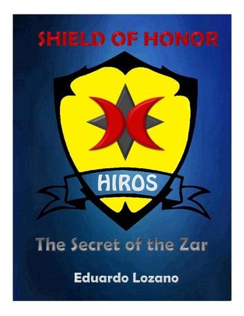 Shield of Honor: The Secret of the Zar