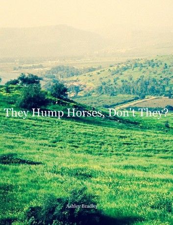 They Hump Horses, Don\