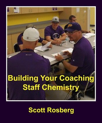 Building Your Coaching Staff Chemistry