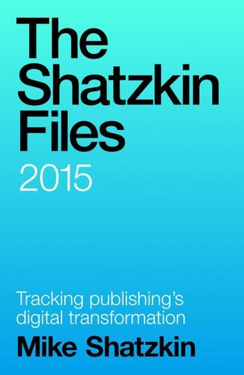 The Shatzkin Files: 2015