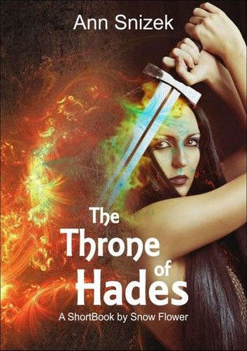 The Throne of Hades: A ShortBook by Snow Flower