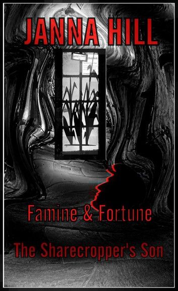 Famine & Fortune (The Sharecropper\