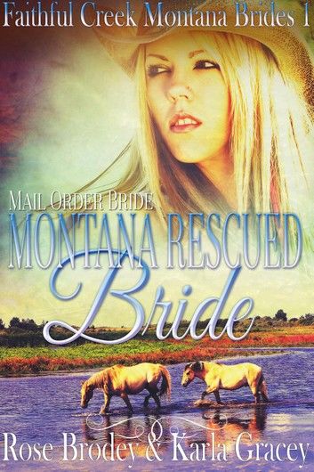 Mail Order Bride - Montana Rescued Bride