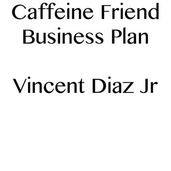 Caffeine Friend Business Plan