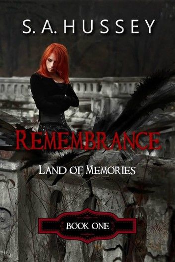 Remembrance: Land of Memories