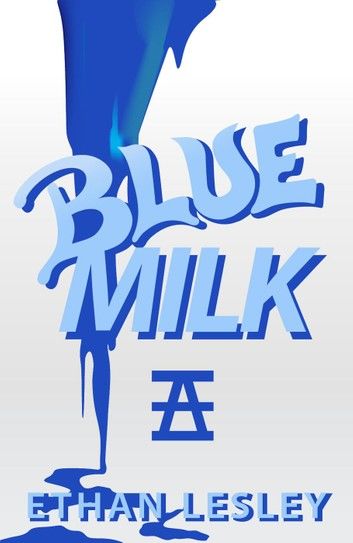 Blue Milk