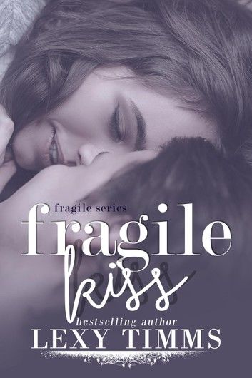 Fragile Kiss