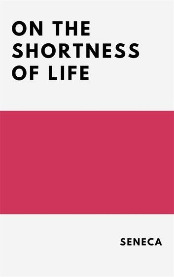 On the Shortness of Life