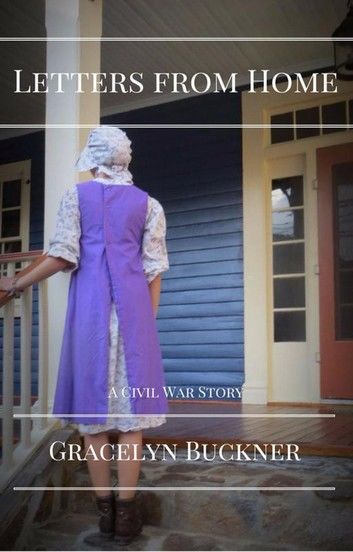 Letters from Home: A Civil War Story