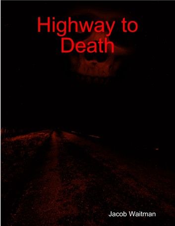 Highway to Death