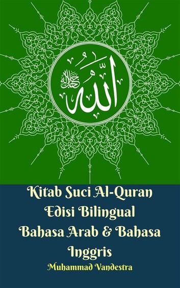 Kitab Suci Al-Quran Edisi Bilingual Bahasa Arab & Bahasa Inggris