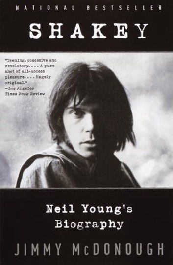 Shakey: Neil Young\