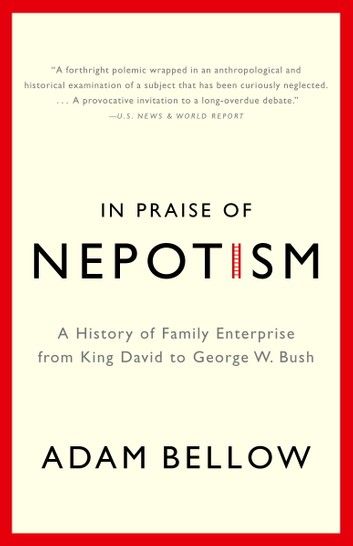 In Praise of Nepotism