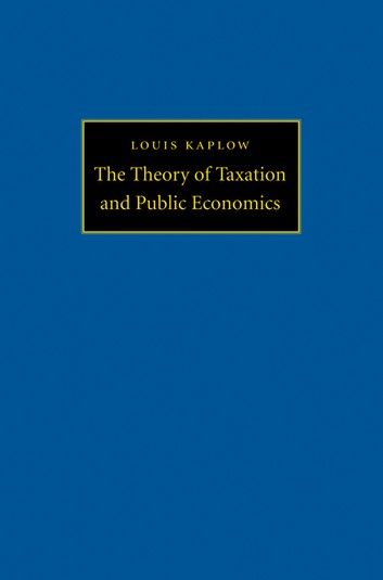 The Theory of Taxation and Public Economics