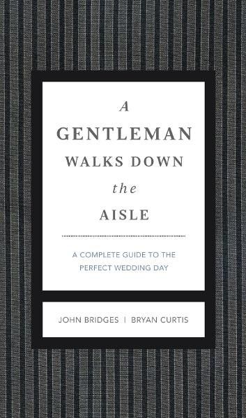 A Gentleman Walks Down the Aisle