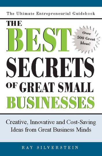 The Best Secrets of Great Small Businesses