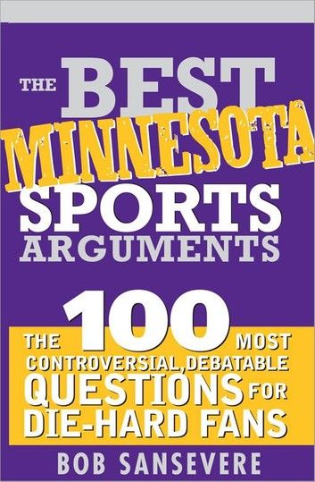 The Best Minnesota Sports Arguments