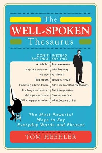 The Well-Spoken Thesaurus