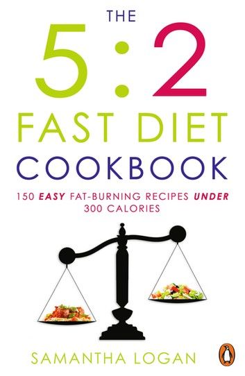 The 5:2 Fast Diet Cookbook