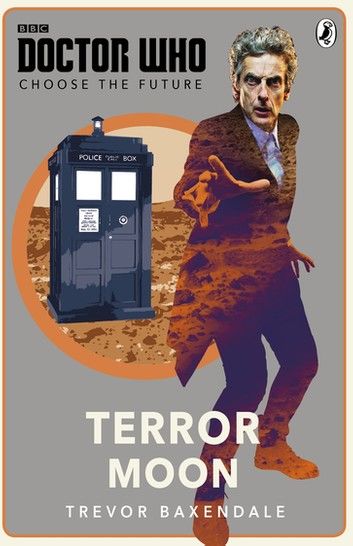 Doctor Who: Choose the Future: Terror Moon