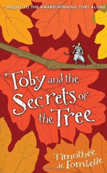 Toby and the Secrets of the Tree