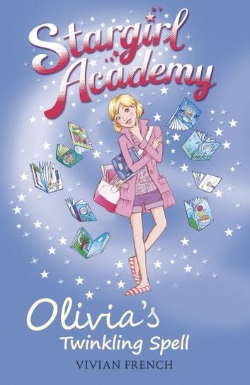 Stargirl Academy 6: Olivia\