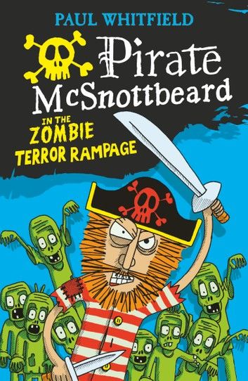 Pirate McSnottbeard in the Zombie Terror Rampage