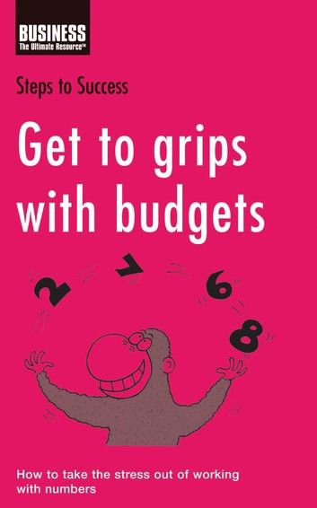 Get to Grips with Budgets