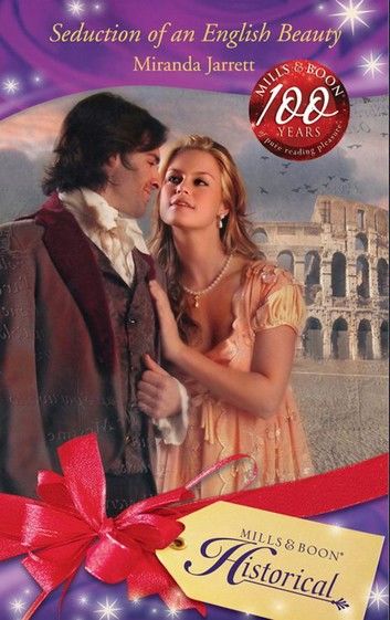 Seduction of an English Beauty (Mills & Boon Historical)