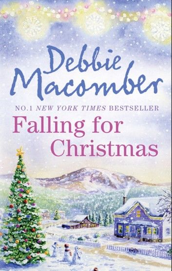 Falling For Christmas: A Cedar Cove Christmas / Call Me Mrs. Miracle