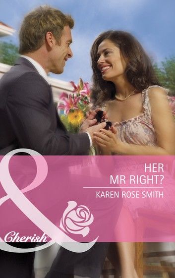 Her Mr. Right? (The Wilder Family, Book 5) (Mills & Boon Cherish)