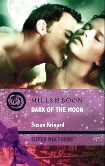 Dark Of The Moon (Mills & Boon Nocturne)