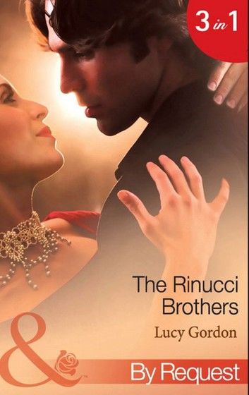 The Rinucci Brothers: Wife and Mother Forever / Her Italian Boss\