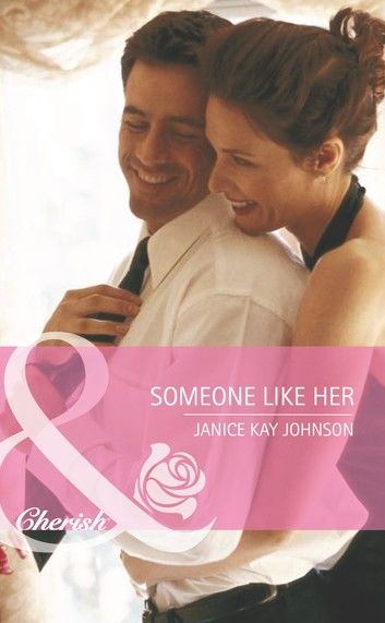 Someone Like Her (Mills & Boon Cherish)