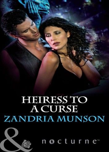Heiress To A Curse (Mills & Boon Nocturne) (Hearts of Stone, Book 5)