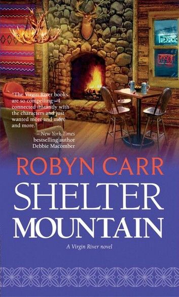 Shelter Mountain (A Virgin River Novel, Book 2)