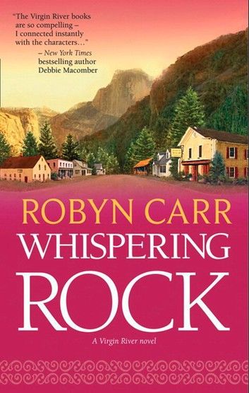 Whispering Rock (A Virgin River Novel, Book 3)