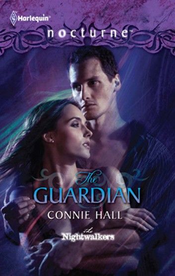 The Guardian (The Nightwalkers, Book 1) (Mills & Boon Intrigue)